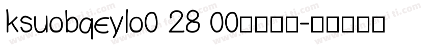 ksuobqeylo0 28 00字体下载字体转换